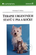 Terapie urgentních stavů u psa a kočky - Christian F. Schrey, Grada, 2006
