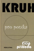 Kniha: Kruh pro poníka (Filip Příhoda). BELETRIS, 2005 Kniha: Kruh pro poníka (Filip Příhoda). BELETRIS, 2005