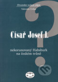 Kniha: Císař Josef I. (Valentin Urfus). Libri, 2004 Kniha: Císař Josef I. (Valentin Urfus). Libri, 2004