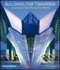 Kniha: Buildings for Tomorrow (Paul Cattermole). Thames & Hudson, 2006 Kniha: Buildings for Tomorrow (Paul Cattermole). Thames & Hudson, 2006