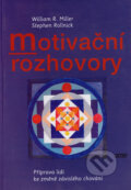 Kniha: Motivační rozhovory (Stephen Rollnick a William R. Miller). Sdružení SCAN, 2004 Kniha: Motivační rozhovory (Stephen Rollnick a William R. Miller). Sdružení SCAN, 2004
