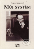 Kniha: Můj systém (Aaron Nimcovič). ŠACHinfo, 1999 Kniha: Můj systém (Aaron Nimcovič). ŠACHinfo, 1999