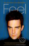 Kniha: Feel: Robbie Williams (Chris Heath). Random House, 2006 Kniha: Feel: Robbie Williams (Chris Heath). Random House, 2006