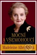 Mocní a všemohoucí - Madeleine Albright, Práh, 2006