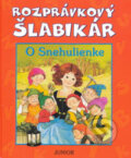 Kniha: Rozprávkový šlabikár - O Snehulienke (Fortuna Junior). Fortuna Junior, 2006 Kniha: Rozprávkový šlabikár - O Snehulienke (Fortuna Junior). Fortuna Junior, 2006