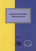 Základy filosofie a psychologie - Jiří Bílý, Eurolex Bohemia, 2005