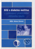 Dítě s diabetes mellitus - Helena Vávrová, GEUM, 2002