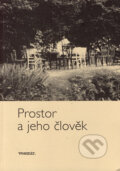 Kniha: Prostor a jeho člověk (Michal Ajvaz, Ivan M. Havel a Monika Mitášová). Vesmír, 2004 Kniha: Prostor a jeho člověk (Michal Ajvaz, Ivan M. Havel a Monika Mitášová). Vesmír, 2004