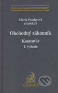 Kniha: Obchodný zákonník - Komentár (Mária Patakyová a kolektív). C. H. Beck, 2006 Kniha: Obchodný zákonník - Komentár (Mária Patakyová a kolektív). C. H. Beck, 2006