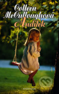 Kniha: Andílek (Colleen McCullough). Knižní klub, 2006 Kniha: Andílek (Colleen McCullough). Knižní klub, 2006