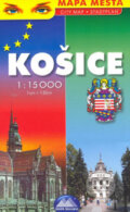 Košice 1:15 000 (Mapa Slovakia). Mapa Slovakia, 2006 Košice 1:15 000 (Mapa Slovakia). Mapa Slovakia, 2006