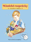 Kniha: Klasické rozprávky v slovenčine a angličtine (Belimex). Belimex, 2006 Kniha: Klasické rozprávky v slovenčine a angličtine (Belimex). Belimex, 2006