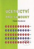 Kniha: Účetnictví pro samouky (Vlasta Nováková). Eurolex Bohemia, 2005 Kniha: Účetnictví pro samouky (Vlasta Nováková). Eurolex Bohemia, 2005