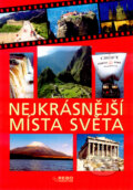 Kniha: Nejkrásnější místa světa (Rebo). Rebo, 2006 Kniha: Nejkrásnější místa světa (Rebo). Rebo, 2006