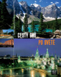Kniha: Cesty snů po světě (Fortuna Print). Fortuna Print, 2006 Kniha: Cesty snů po světě (Fortuna Print). Fortuna Print, 2006