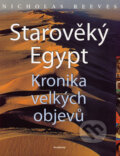 Kniha: Starověký Egypt (Nicholas Reeves). Academia, 2006 Kniha: Starověký Egypt (Nicholas Reeves). Academia, 2006