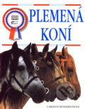 Kniha: Plemená koní (Carolyn Henderson). Ottovo nakladatelství, 2004 Kniha: Plemená koní (Carolyn Henderson). Ottovo nakladatelství, 2004