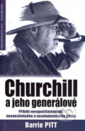 Kniha: Churchill a jeho generálové (Barrie Pitt). Jota, 2006 Kniha: Churchill a jeho generálové (Barrie Pitt). Jota, 2006