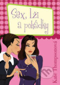 Kniha: Sex, lži a pohádky (Kate Thompsonová). BB/art, 2006 Kniha: Sex, lži a pohádky (Kate Thompsonová). BB/art, 2006