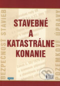 Kniha: Stavebné a katastrálne konanie (Epos). Epos, 2006 Kniha: Stavebné a katastrálne konanie (Epos). Epos, 2006