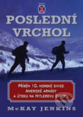 Kniha: Poslední vrchol (McKay Jenkins), 2006 Kniha: Poslední vrchol (McKay Jenkins), 2006