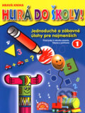 Kniha: Hurá do školy! 1 (Matys). Matys, 2006 Kniha: Hurá do školy! 1 (Matys). Matys, 2006