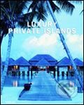 Kniha: Luxury Private Islands (Te Neues). Te Neues, 2006 Kniha: Luxury Private Islands (Te Neues). Te Neues, 2006
