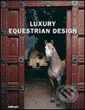 Kniha: Luxury Equestrian Design (Wolfgang Behnken). Te Neues, 2006 Kniha: Luxury Equestrian Design (Wolfgang Behnken). Te Neues, 2006