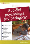 Sociální psychologie pro pedagogy - Zdeněk Helus, Grada, 2006