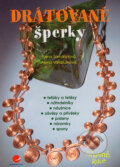 Kniha: Drátované šperky (Alena Samohýlová a Alena Vondrušková), 2006 Kniha: Drátované šperky (Alena Samohýlová a Alena Vondrušková), 2006