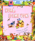 Kniha: Hurá, ideme von! (Oľga Ulasevičová), 2006 Kniha: Hurá, ideme von! (Oľga Ulasevičová), 2006