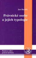 Kniha: Právnické osoby a jejich typologie (Jan Hurdík). C. H. Beck, 2002 Kniha: Právnické osoby a jejich typologie (Jan Hurdík). C. H. Beck, 2002
