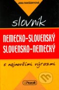 Nemecko-slovenský a slovensko-nemecký slovník s najnovšími výrazmi - Jana Rakšányiová, Pezolt PVD, 2006