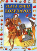 Kniha: Zlatá kniha rozprávok (Elena Slobodová a Nataša Ďurinová), 2006 Kniha: Zlatá kniha rozprávok (Elena Slobodová a Nataša Ďurinová), 2006