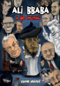 Kniha: Ali Bbaba a čtyřicet politiků (Viktor Krátký). Alman, 2018 Kniha: Ali Bbaba a čtyřicet politiků (Viktor Krátký). Alman, 2018