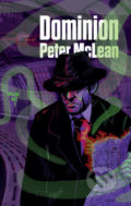 Kniha: Dominion (Peter McLean). Host, 2018 Kniha: Dominion (Peter McLean). Host, 2018