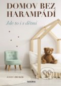 Kniha: Domov bez harampádí (Joshua Becker). BIZBOOKS, 2018 Kniha: Domov bez harampádí (Joshua Becker). BIZBOOKS, 2018