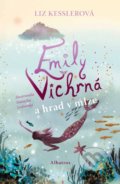 Kniha: Emily Vichrná a hrad v mlze (Liz Kessler). Albatros CZ, 2018 Kniha: Emily Vichrná a hrad v mlze (Liz Kessler). Albatros CZ, 2018