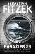 Kniha: Pasažier 23 (Sebastian Fitzek). Tatran, 2018 Kniha: Pasažier 23 (Sebastian Fitzek). Tatran, 2018