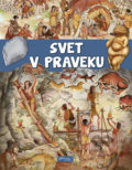Kniha: Svet v praveku, 2017 Kniha: Svet v praveku, 2017