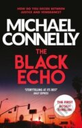 Kniha: The Black Echo (Michael Connelly). Orion, 2014 Kniha: The Black Echo (Michael Connelly). Orion, 2014