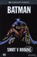 Batman - Smrt v rodine - Jim Starlin, Jim Aparo, Mike Decarlo, Adrienne Roy, Eaglemoss, 2017