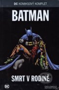 Kniha: Batman - Smrt v rodine (Adrienne Roy, Jim Aparo, Jim Starlin a Mike Decarlo), 2017 Kniha: Batman - Smrt v rodine (Adrienne Roy, Jim Aparo, Jim Starlin a Mike Decarlo), 2017
