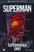 Kniha: Superman - Supermanova smrt (Eaglemoss). Eaglemoss, 2018 Kniha: Superman - Supermanova smrt (Eaglemoss). Eaglemoss, 2018