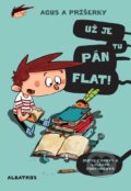 Kniha: Agus a príšerky: Už je tu pán Flat! (Jaume Copons), 2018 Kniha: Agus a príšerky: Už je tu pán Flat! (Jaume Copons), 2018
