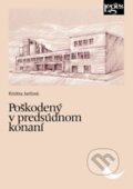 Kniha: Poškodený v predsúdnom konaní (Kristína Jurišová). Leges, 2017 Kniha: Poškodený v predsúdnom konaní (Kristína Jurišová). Leges, 2017