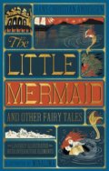 The Little Mermaid and Other Fairy Tales - Hans Christian Andersen, MinaLima (Ilustrátor), 2018