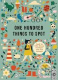 Kniha: One Hundred Things to Spot (Naomi Wilkinson). Wide Eyed, 2017 Kniha: One Hundred Things to Spot (Naomi Wilkinson). Wide Eyed, 2017