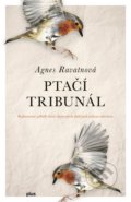 Kniha: Ptačí tribunál (Agnes Ravatn). Plus, 2018 Kniha: Ptačí tribunál (Agnes Ravatn). Plus, 2018