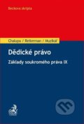 Kniha: Dědické právo (David Reiterman, Ivan Chalupa a Martin Muzikář). C. H. Beck, 2018 Kniha: Dědické právo (David Reiterman, Ivan Chalupa a Martin Muzikář). C. H. Beck, 2018